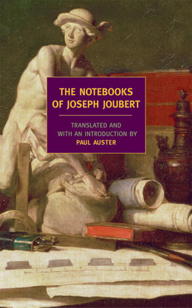 The Notebooks of Joseph Joubert by Joseph Joubert