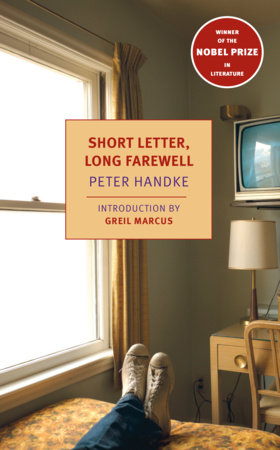 Short Letter, Long Farewell by Peter Handke