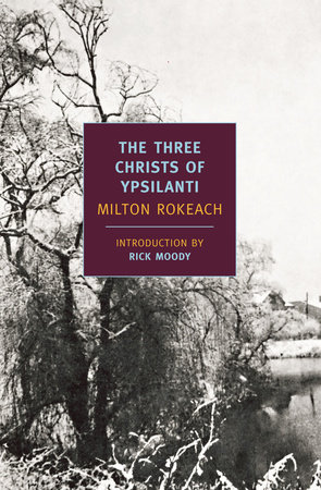 The Three Christs of Ypsilanti by Milton Rokeach