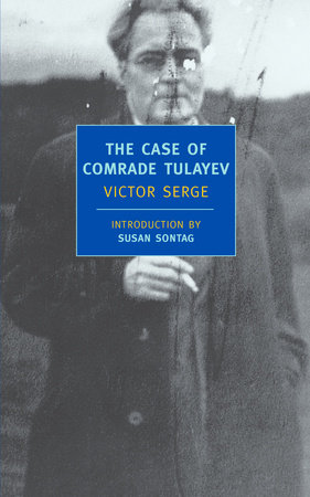The Case of Comrade Tulayev by Victor Serge