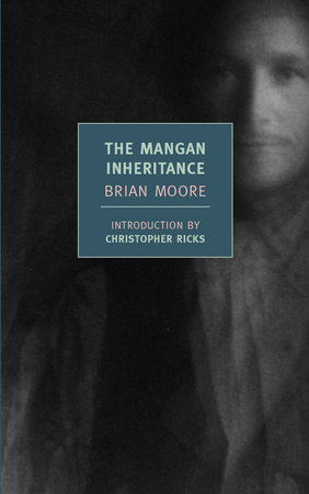 The Mangan Inheritance by Brian Moore