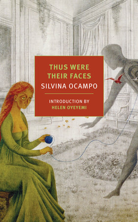 Thus Were Their Faces by Silvina Ocampo