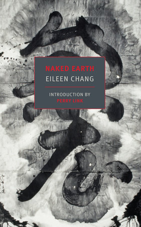 Naked Earth by Eileen Chang