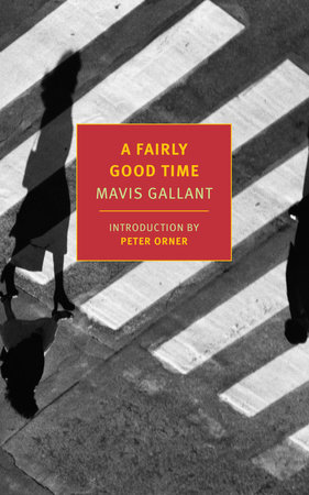 A Fairly Good Time and Green Water, Green Sky by Mavis Gallant