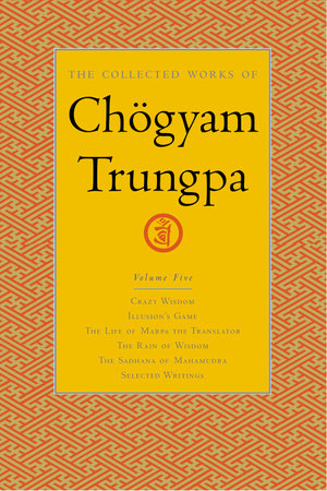 The Collected Works of Chögyam Trungpa, Volume 5