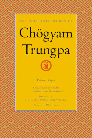 The Collected Works of Chögyam Trungpa, Volume 8 by Chogyam Trungpa