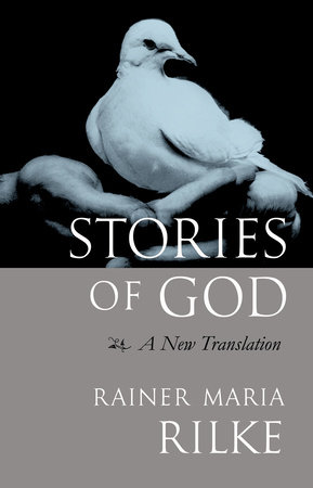 Stories of God by Rainer Maria Rilke