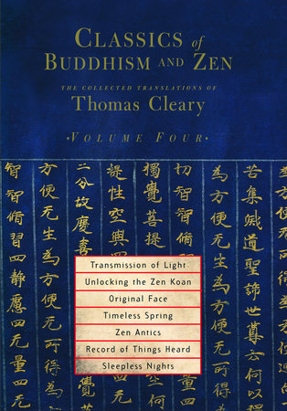 Classics of Buddhism and Zen, Volume Four by Thomas Cleary