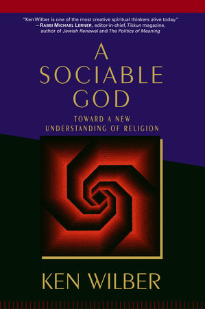 A Sociable God by Ken Wilber