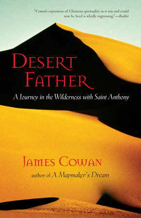 Desert Father by James Cowan