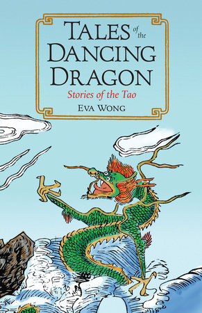 Tales of the Dancing Dragon by Eva Wong