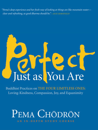 Perfect Just as You Are by Pema Chodron