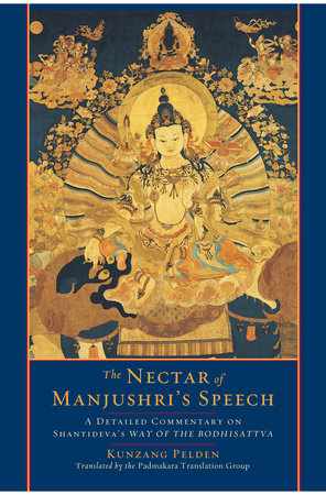 The Nectar of Manjushri's Speech by Kunzang Pelden
