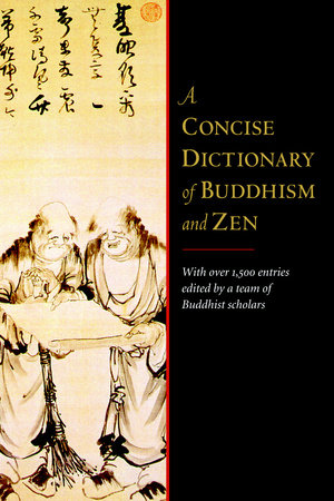 A Concise Dictionary of Buddhism and Zen by Ingrid Fischer-Schreiber, Franz-Karl Ehrhard and Michael S. Diener