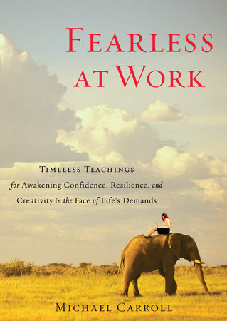 Fearless at Work by Michael Carroll