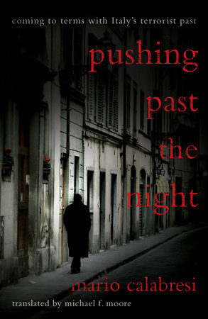 Pushing Past the Night by Mario Calabresi