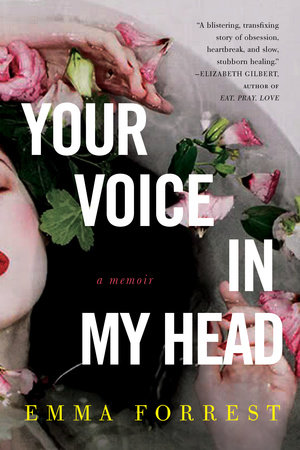 Your Voice in My Head by Emma Forrest