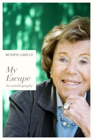 My Escape by Benoite Groult