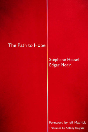 The Path to Hope by Stephane Hessel and Edgar Morin