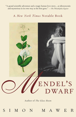 Mendel's Dwarf by Simon Mawer