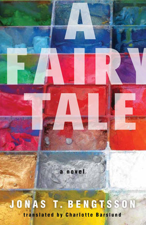 A Fairy Tale by Jonas T. Bengtsson
