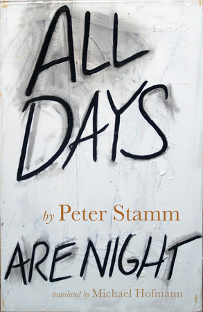 All Days Are Night by Peter Stamm