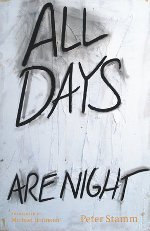 All Days Are Night by Peter Stamm