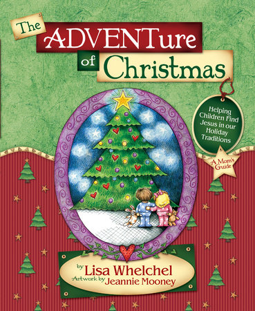 The Adventure of Christmas by Lisa Whelchel