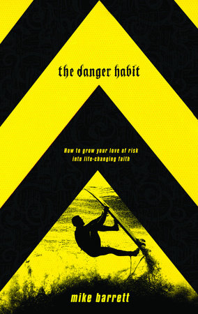 The Danger Habit by Mike Barrett