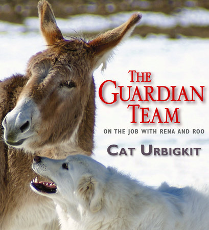 The Guardian Team by Cat Urbigkit
