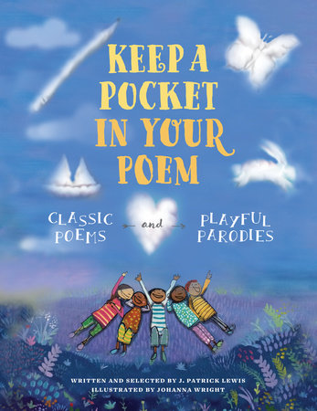 Keep a Pocket in Your Poem by J. Patrick Lewis