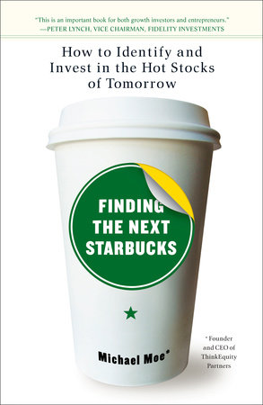 Finding the Next Starbucks by Michael Moe