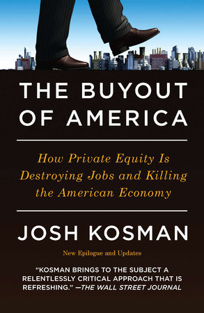 The Buyout of America by Josh Kosman