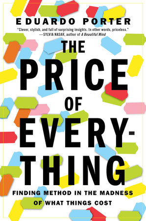 The Price of Everything by Eduardo Porter