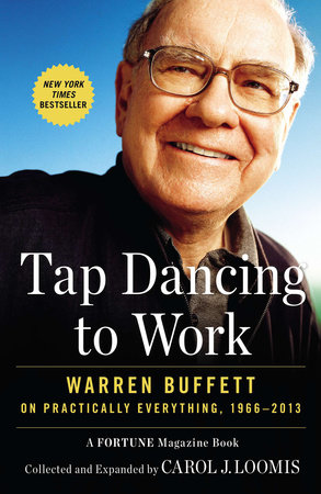 Tap Dancing to Work by Carol J. Loomis