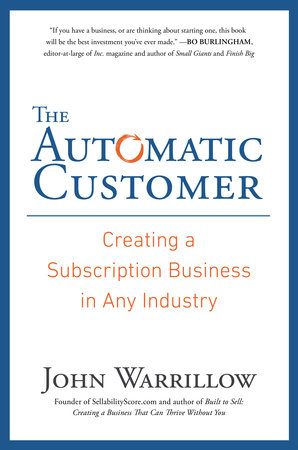 The Automatic Customer by John Warrillow