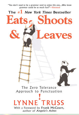 Eats, Shoots & Leaves by Lynne Truss