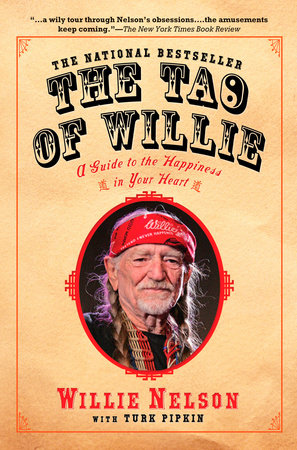 The Tao of Willie by Willie Nelson and Turk Pipkin