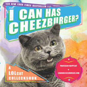I Can Has Cheezburger?