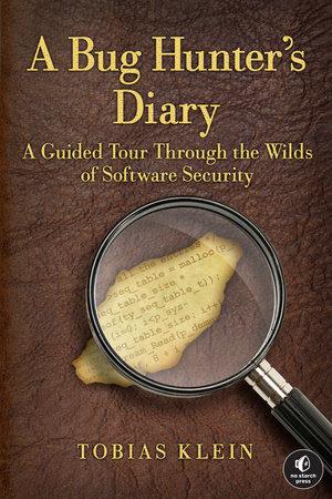 A Bug Hunter's Diary by Tobias Klein