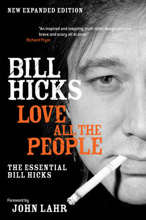 Love All the People by Bill Hicks
