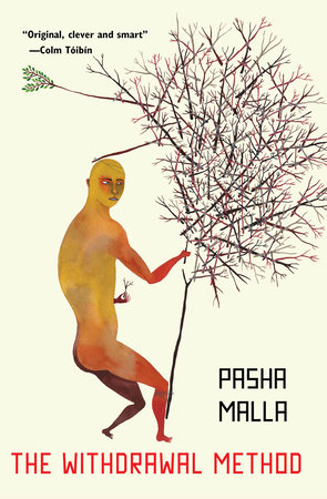 The Withdrawal Method by Pasha Malla