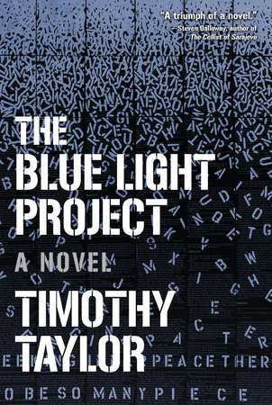 The Blue Light Project by Timothy Taylor