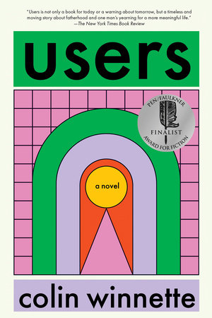 Users by Colin Winnette
