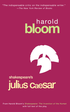 Julius Caesar by Harold Bloom