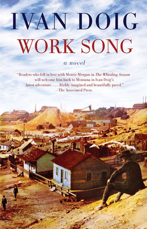 Work Song by Ivan Doig