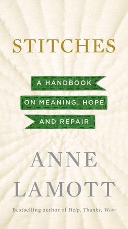 Stitches by Anne Lamott