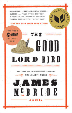 The Good Lord Bird (National Book Award Winner) by James McBride