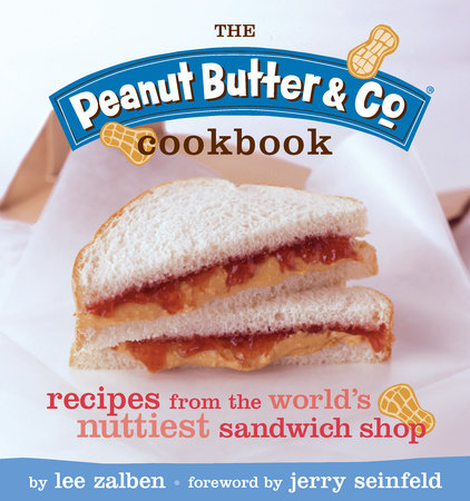 The Peanut Butter & Co. Cookbook by Lee Zalben