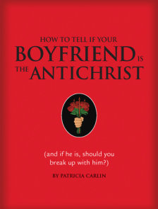 How to Tell if Your Boyfriend Is the Antichrist